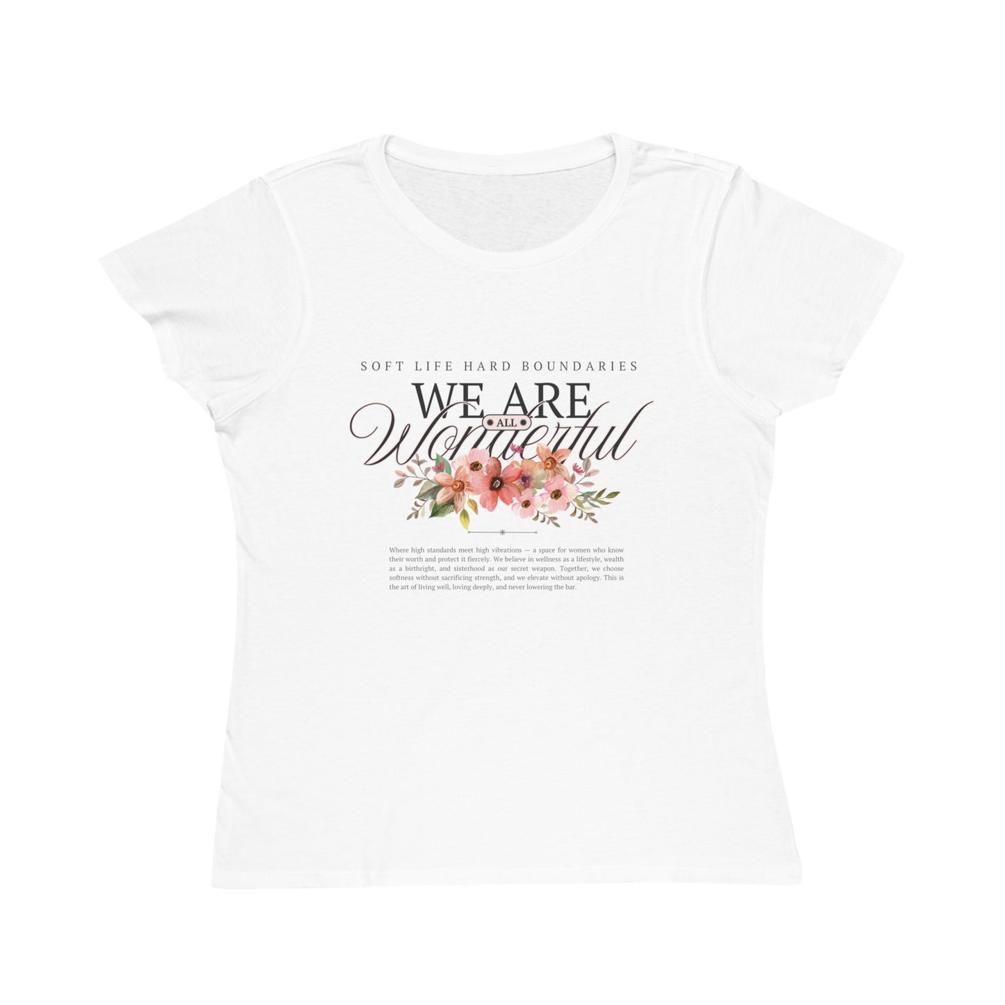 We Are Wonderful Tee – Soft Life Statement