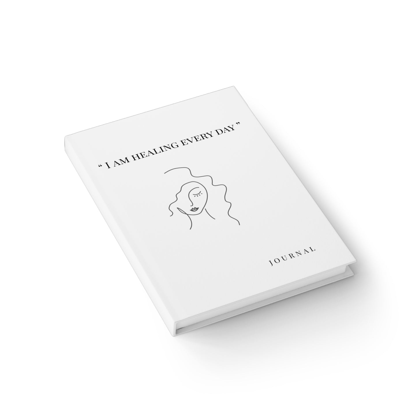 “I Am Healing Every Day” Hardcover Journal