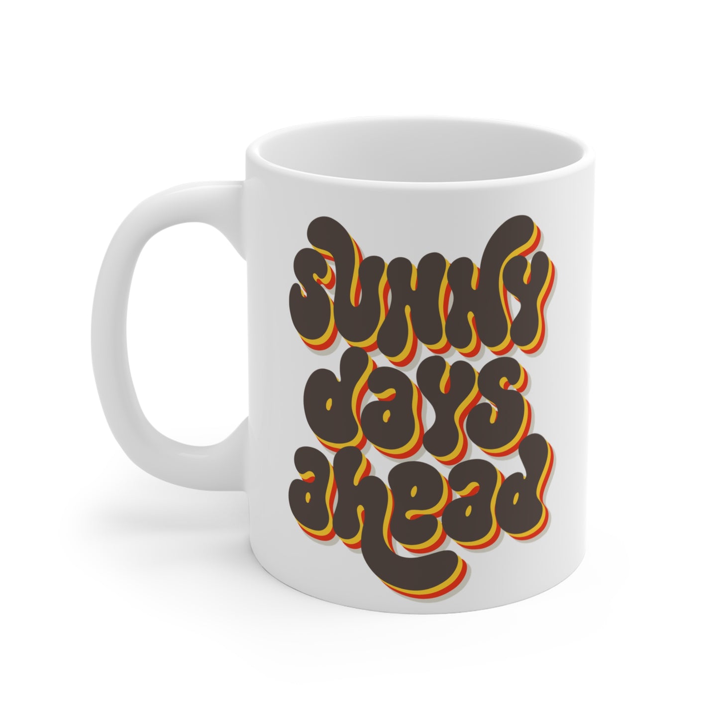 Sunny Days Ahead Mug – Retro Joy in Every Sip