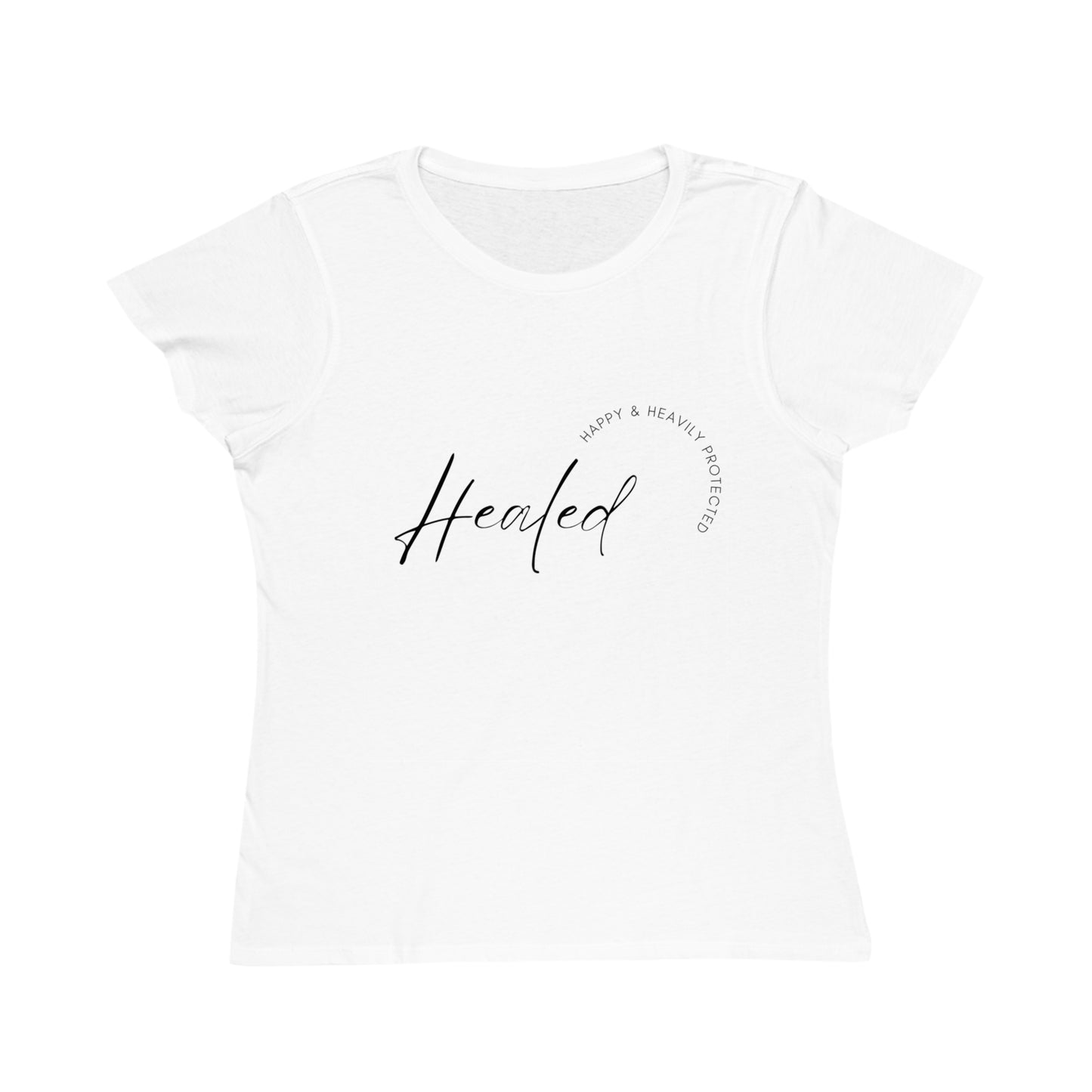 Healed Tee – Happy, Heavenly, Protected