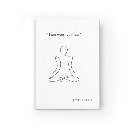 “I Am Worthy of Rest” Hardcover Journal