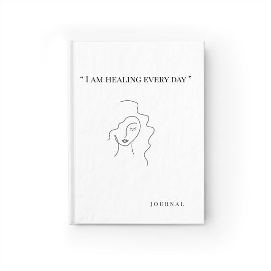 “I Am Healing Every Day” Hardcover Journal